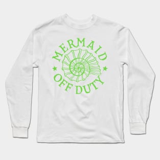 Mermaid Off Duty - green Long Sleeve T-Shirt